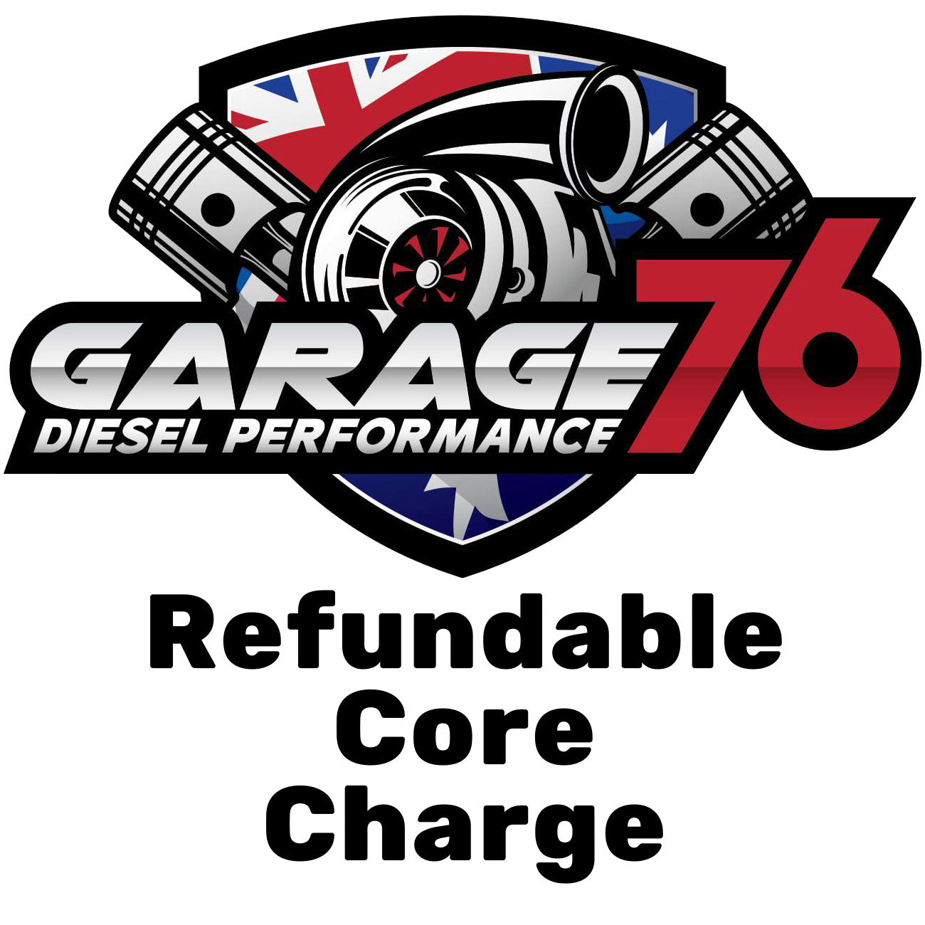 $1,000 Refundable Core Charge - Garage76 Diesel Performance and Automotive